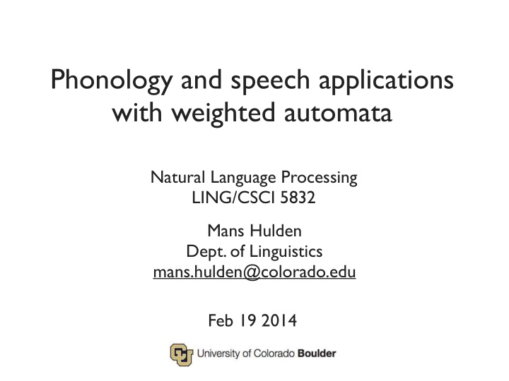 phonology and speech applications with weighted automata