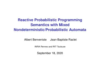 Reactive Probabilistic Programming  Semantics with Mixed  Nondeterministic/Probabilistic Automata