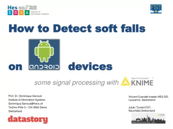 Ho  How  w to  to Detec  Detect soft  soft falls  alls  on  on  de  devices  vices some signal