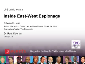 Inside East-West Espionage  Edward Lucas Author, Deception: Spies, Lies and how Russia Dupes the