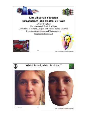 Which is real, which is virtual?  A.A. 2003-2004  2/70 http:\\homes.dsi.unimi.it\  borghese