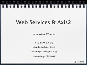 Web Services &amp; Axis2  Architecture &amp; Tutorial  Ing. Buda Claudio  claudio.buda@unibo.it