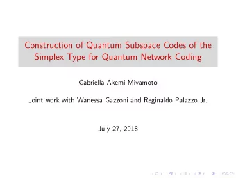 Construction of Quantum Subspace Codes of the  Simplex Type for Quantum Network Coding  Gabriella