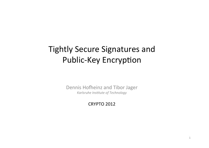 tightly secure signatures and public key encryp8on