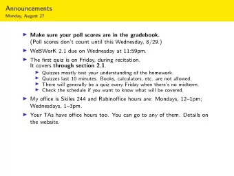 Announcements  Monday, August 27  Make sure your poll scores are in the gradebook.  (Poll scores