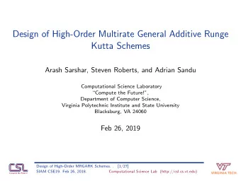 Design of High-Order Multirate General Additive Runge  Kutta Schemes  Arash Sarshar, Steven