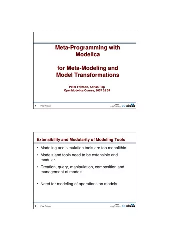 Meta-  Meta  -Programming with  Programming with  Modelica  Modelica  for Meta-  for Meta
