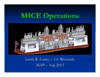 MICE Operations  MICE Operations  Linda R. Coney    UC Riverside  UC Riverside  Linda R.