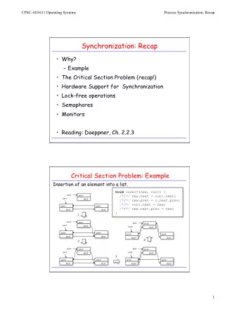 Synchronization: Recap  Why?  Example  The Critical Section Problem (recap!)  Hardware