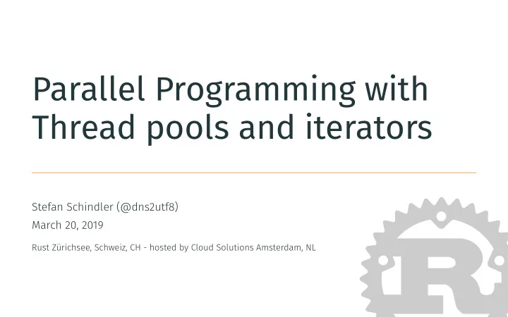 parallel programming with thread pools and iterators