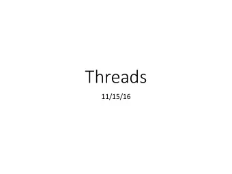 Threads  11/15/16  CS31 teaches you  How a computer runs a program.  How the hardware
