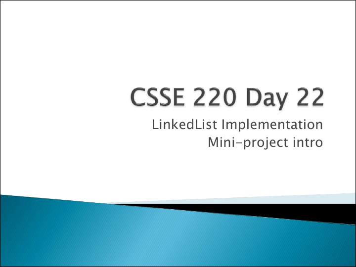 linkedlist implementation mini project intro turn in your