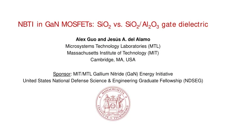 nbti in gan mosfets sio 2 vs sio 2 al 2 o 3 gate