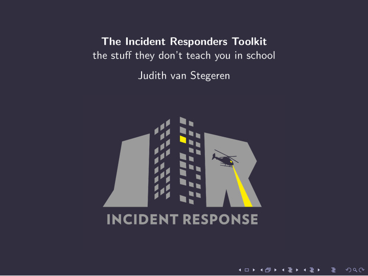 the incident responders toolkit the stuff they don t