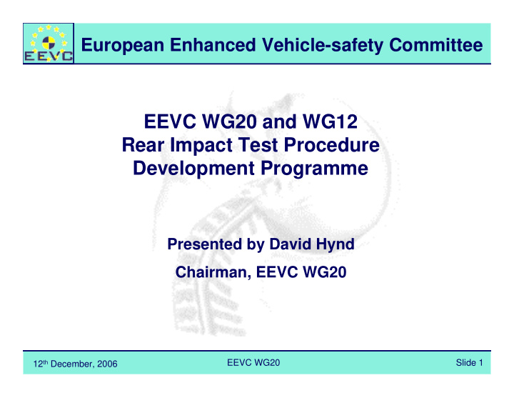 eevc wg20 and wg12 rear impact test procedure development