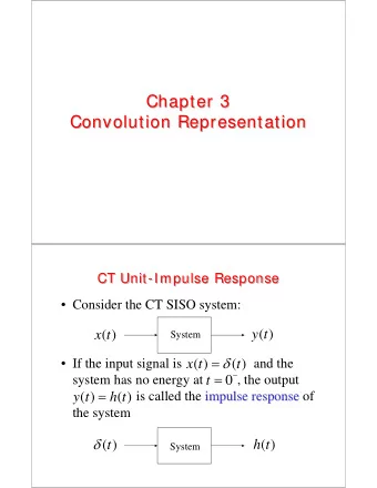 Chapter 3  Chapter 3  Convolution Representation  Convolution Representation  CT Unit-Impulse