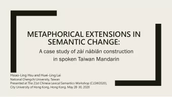 METAPHORICAL EXTENSIONS IN  SEMANTIC CHANGE: A case study of zi nbin construction  in spoken