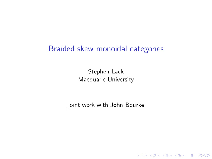 braided skew monoidal categories