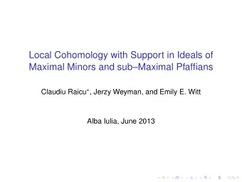 Local Cohomology with Support in Ideals of  Maximal Minors and subMaximal Pfaffians Claudiu