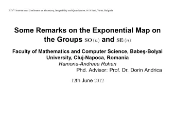 Some Remarks on the Exponential Map on the Groups SO ( n ) and SE ( n )  Faculty of Mathematics and