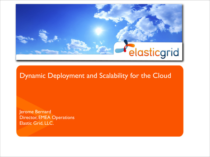 dynamic deployment and scalability for the cloud
