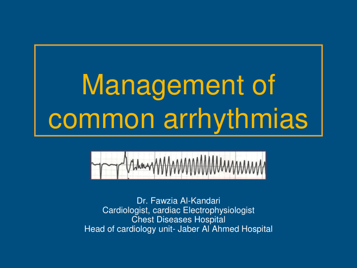 management of common arrhythmias