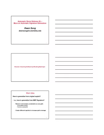 Dawn Song  dawnsong@cs.berkeley.edu  1  Bouncer: Securing Software by Blocking Bad Input  2  Main