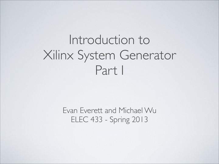 introduction to xilinx system generator part i