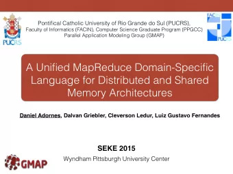 A Unified MapReduce Domain-Specific  Language for Distributed and Shared  Memory Architectures