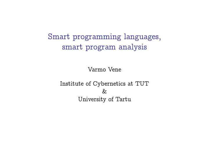 smart programming languages smart program analysis