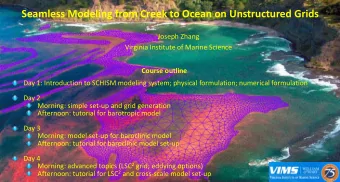 Seamless Modeling from Creek to Ocean on Unstructured Grids  Joseph Zhang  Virginia Institute of