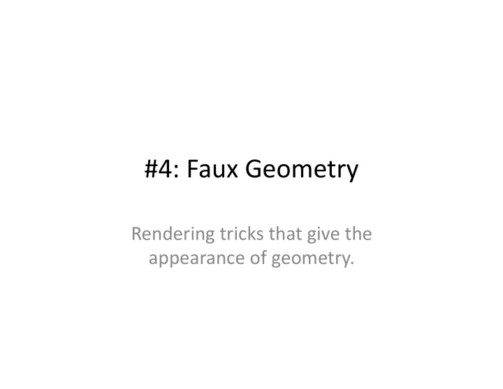 4 faux geometry