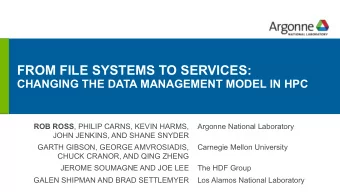 FROM FILE SYSTEMS TO SERVICES: CHANGING THE DATA MANAGEMENT MODEL IN HPC  Simulation, Observation,