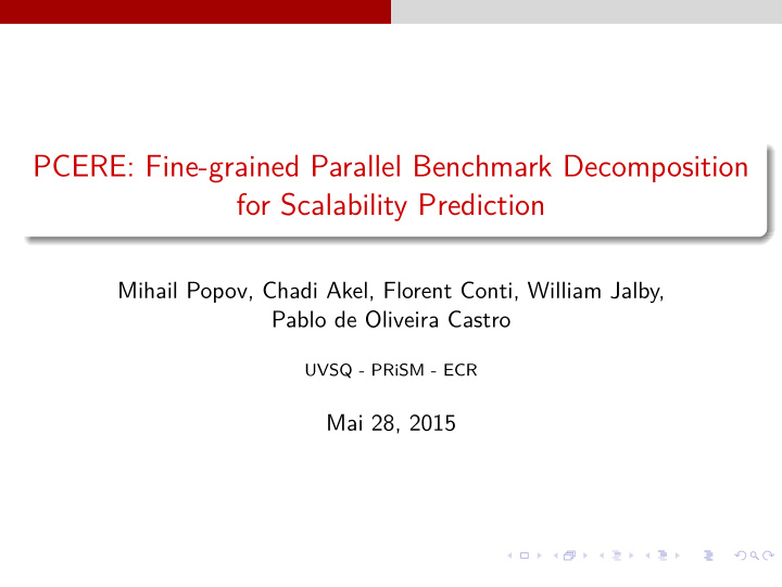 pcere fine grained parallel benchmark decomposition for