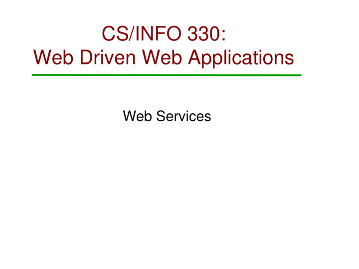 cs info 330 web driven web applications