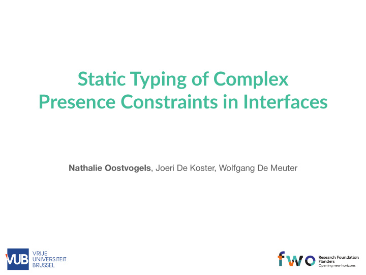 sta c typing of complex presence constraints in interfaces