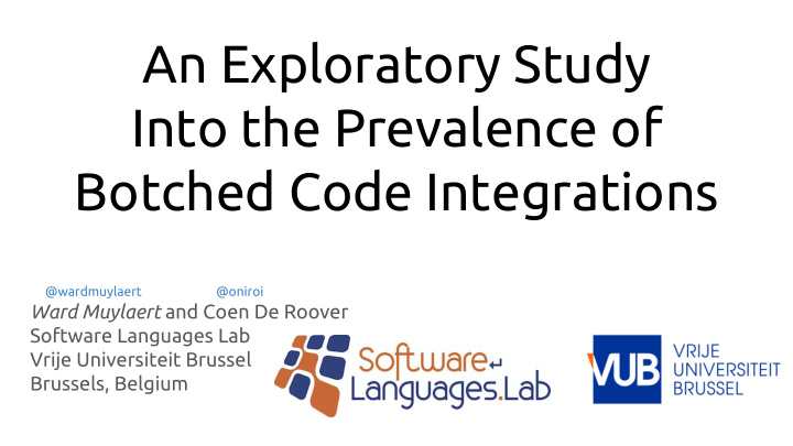 an exploratory study into the prevalence of botched code