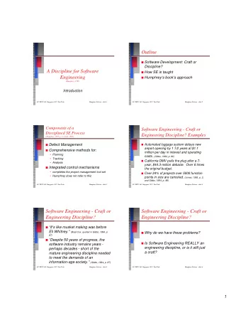 Outline  Outline I Software Development: Craft or  Discipline?  A Discipline for Software  A