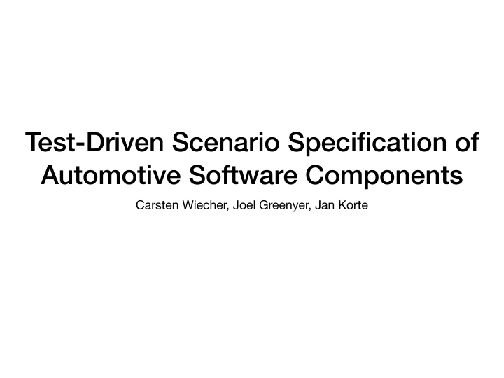 test driven scenario specification of automotive software