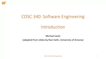 COSC 340: Software Engineering  Introduction  Michael Jantz  (adapted from slides by Ravi Sethi,