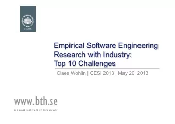 Empirical Software Engineering  Research with Industry:  Top 10 Challenges  Claes Wohlin | CESI