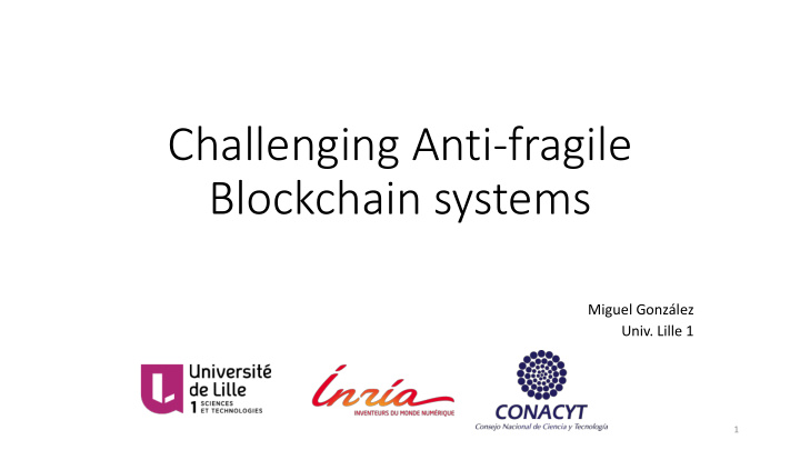 challenging anti fragile blockchain systems