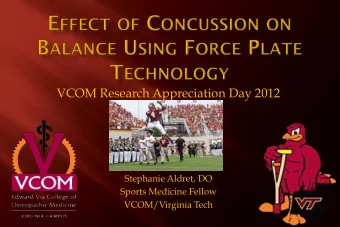 VCOM Research Appreciation Day 2012  Stephanie Aldret, DO  Sports Medicine Fellow  VCOM/Virginia