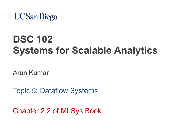 dsc 102 systems for scalable analytics