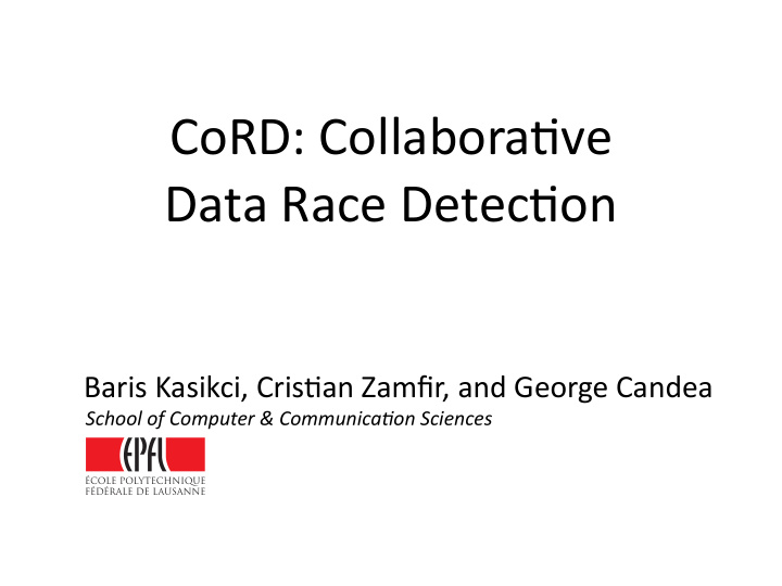 cord collabora ve data race detec on