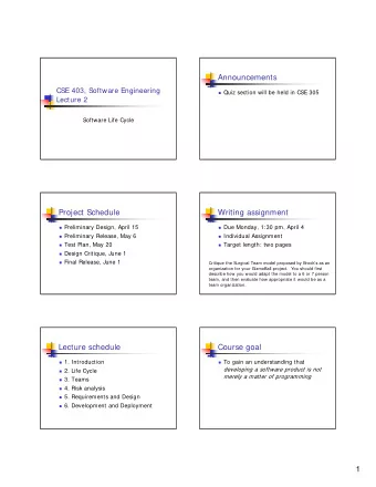 1  If it's not merely programming  Life Cycle  What is it?  Software life cycle  Life Cycle
