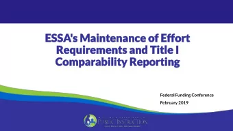 ESSA  ESSA's  's Maintenance of Eff  Maintenance of Effort  ort  Requirements and Title I