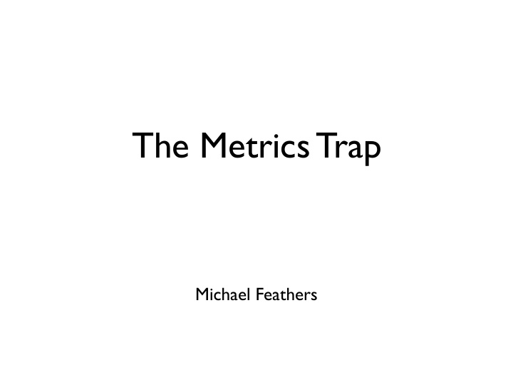 the metrics trap