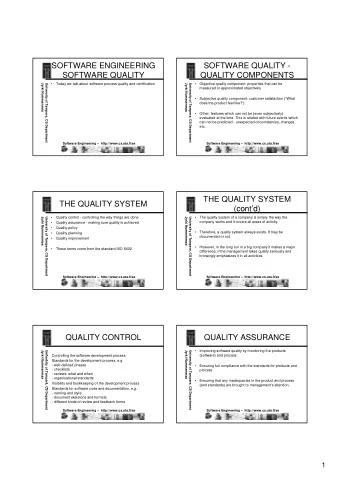SOFTWARE ENGINEERING  SOFTWARE QUALITY -  SOFTWARE QUALITY  QUALITY COMPONENTS    Today we talk