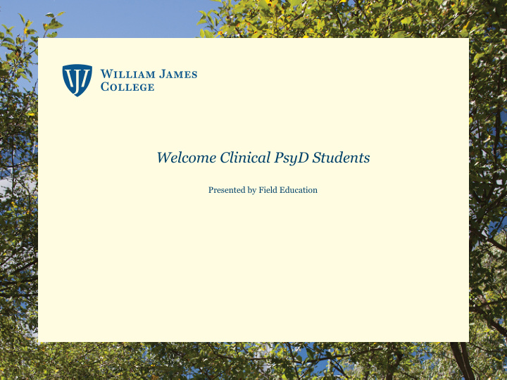welcome clinical psyd students